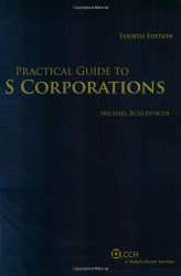 Practical Guide to S Corporations