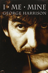 I Me Mine by George Harrison