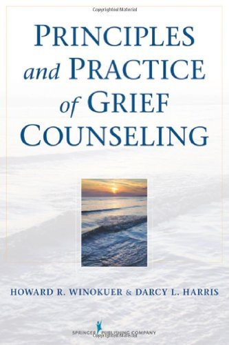 Principles And Practice Of Grief Counseling