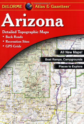 Arizona Atlas And Gazetteer by Delorme