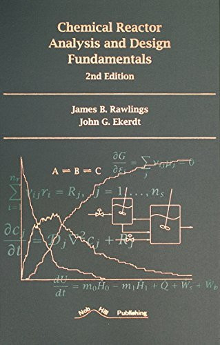 Chemical Reactor Analysis And Design Fundamentals