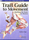 Trail Guide To Movement