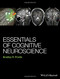 Essentials Of Cognitive Neuroscience