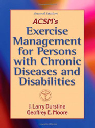 Acsm's Exercise Management For Persons With Chronic Diseases And Disabilities