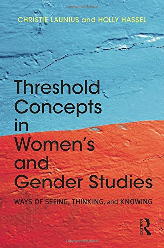 Threshold Concepts In Women's And Gender Studies