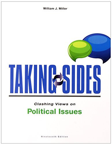 Taking Sides Clashing Views On Political Issues
