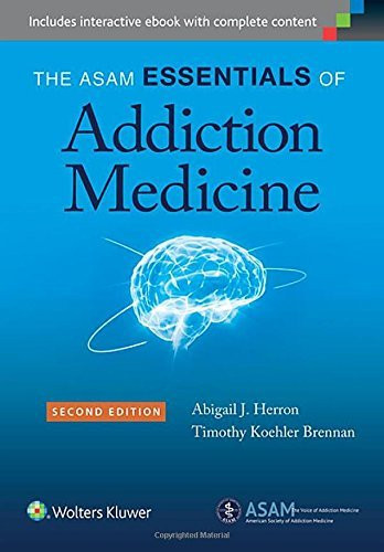 Asam Essentials Of Addiction Medicine