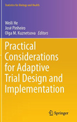 Practical Considerations For Adaptive Trial Design And Implementation
