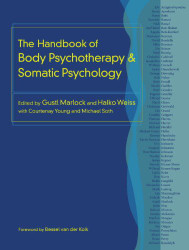 Handbook Of Body Psychotherapy And Somatic Psychology