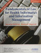 Fundamemtals Of Law For Health Informatics And Information Management