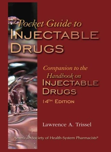 Pocket Guide To Injectable Drugs Companion To The Handbook On Injectable Drugs