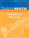 Saxon Math Course 3: Solution Manual 2007