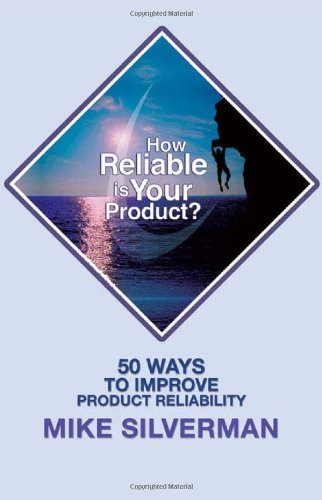 How Reliable Is Your Product?