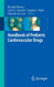 Handbook Of Pediatric Cardiovascular Drugs