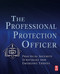 Professional Protection Officer