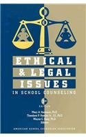 Ethical And Legal Issues In School Counseling