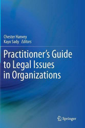 Practitioner'S Guide To Legal Issues In Organizations