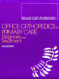 Office Orthopedics For Primary Care