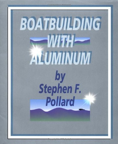 Boatbuilding With Aluminum