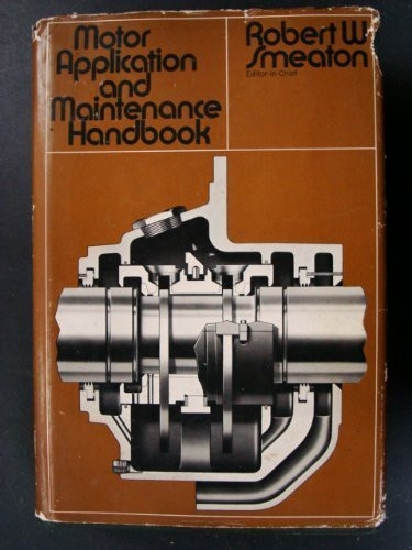 Motor Application And Maintenance Handbook