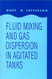 Fluid Mixing And Gas Dispersion In Agitated Tanks