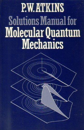 Solutions Manual for Molecular Quantum Mechanics