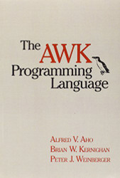 Awk Programming Language by Alfred Aho