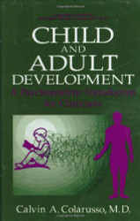 Child And Adult Development by Calvin Colarusso