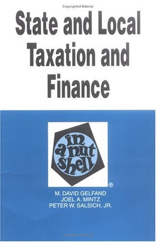 State And Local Taxation And Finance In A Nutshell