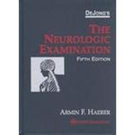 Dejong's The Neurologic Examination