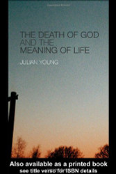Death Of God And The Meaning Of Life
