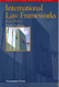 International Law Frameworks