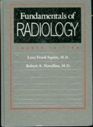 Squire's Fundamentals Of Radiology