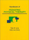 Handbook Of Pediatric Physical Therapy