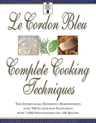 Le Cordon Bleu's Complete Cooking Techniques