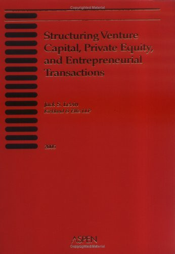 Structuring Venture Capital Private Equity And