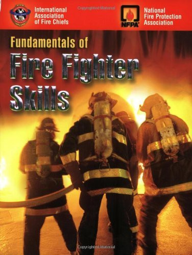 Fundamentals Of Fire Fighter Skills