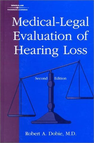 Medical-Legal Evaluation of Hearing Loss