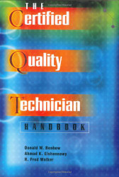 Certified Quality Technician Handbook by Donald Benbow