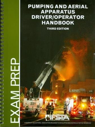 Pumping and Aerial Apparatus Driver/Operator Handbook, 3/e, Exam Prep Book