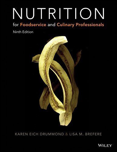 Nutrition For Foodservice And Culinary Professionals