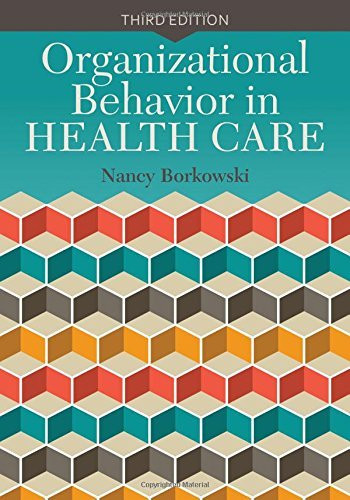 Organizational Behavior In Health Care