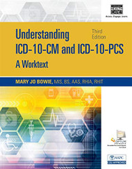 Understanding Icd-10-Cm And Icd-10-Pcs   (Mary Jo Bowie)