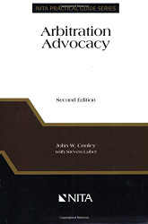 Arbitration Advocacy by John Cooley