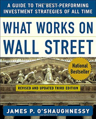 What Works On Wall Street by James O'Shaughnessy