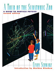 Tour Of The Subatomic Zoo