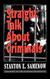 Straight Talk About Criminals