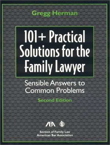 101+ Practical Solutions For The Family Lawyer