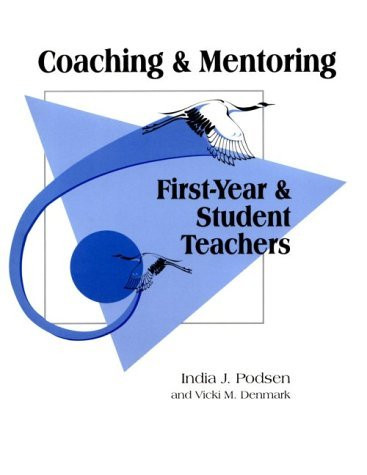 Coaching And Mentoring First-Year And Student Teachers