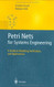 Petri Nets For Systems Engineering
